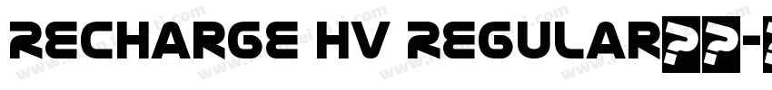 Recharge Hv Regular字体字体转换